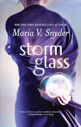Storm Glass by Maria V Snyder 9780778325642
