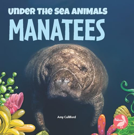 Manatees by Amy Culliford 9781638971511