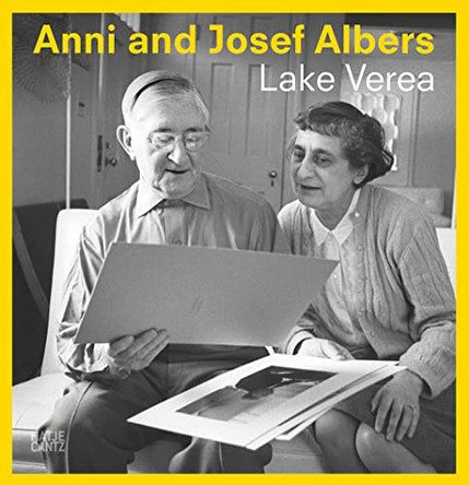 Anni and Josef Albers: Lake Verea by Karren  Stein 9783775748889