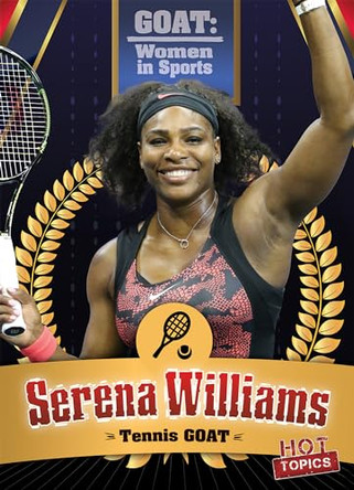 Serena Williams: Tennis Goat by Kristen Rajczak Nelson 9781538293768