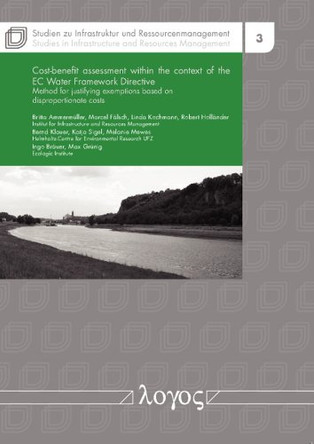 Cost-Benefit Assessment within the Context of the Ec Water Framework Directive: Method for Justifying Exemptions Based on Disproportionate Costs by Britta Ammerm�ller 9783832529574