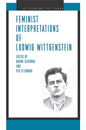 Feminist Interpretations of Ludwig Wittgenstein by Naomi Scheman 9780271021980