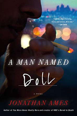 A Man Named Doll by Jonathan Ames 9780316241601