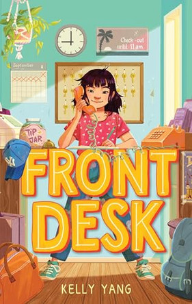 Front Desk by Kelly Yang 9781432893255