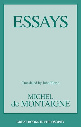 Essays by Michel De Montaigne 9781591022701