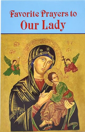 Favorite Prayers to Our Lady by Anthony M Buono 9780899429199