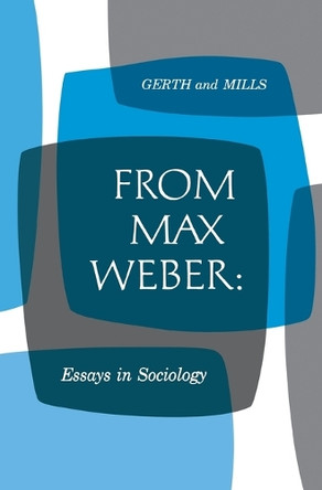 From Max Weber: Essays in Sociology by Weber 9780195004625