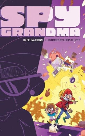 Spy Grandma by Celina Frenn 9781665959643