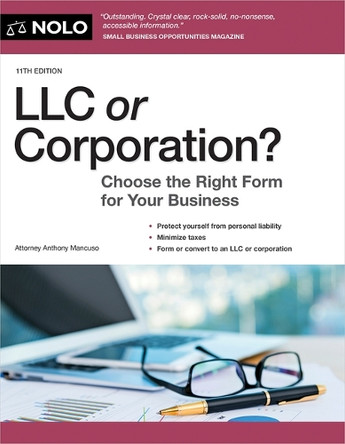 LLC or Corporation?: Choose the Right Form for Your Business by Anthony Mancuso 9781413333640