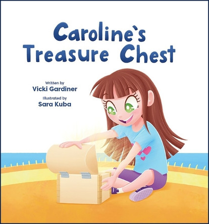 Caroline's Treasure Chest by Vicki Gardiner 9781960616326