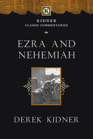 Ezra and Nehemiah by Derek Kidner 9781514005422