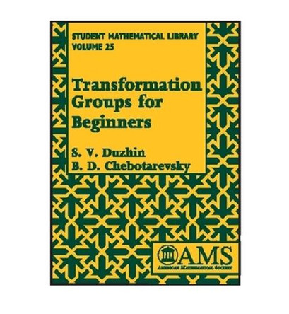Transformation Groups for Beginners by American Mathematical Society 9780821836439