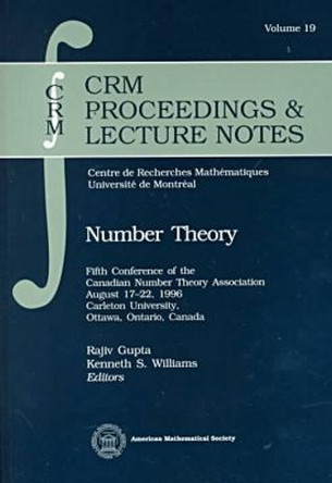 Number Theory: Fifth Conference of the Canadian Number Theory Association by American Mathematical Society 9780821809648