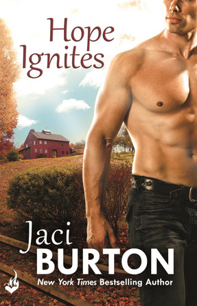 Hope Ignites: Hope Book 2 by Jaci Burton 9781472215376