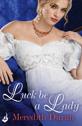 Luck Be A Lady: Rules for the Reckless 4 by Meredith Duran 9781472222367