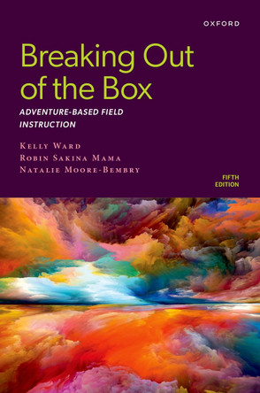 Breaking Out of the Box: Adventure-Based Field Instruction by Ward 9780197764312