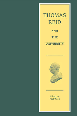 Thomas Reid and the University by Thomas Reid 9780271091808