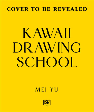 Kawaii Drawing School by Mei Yu 9780241791301