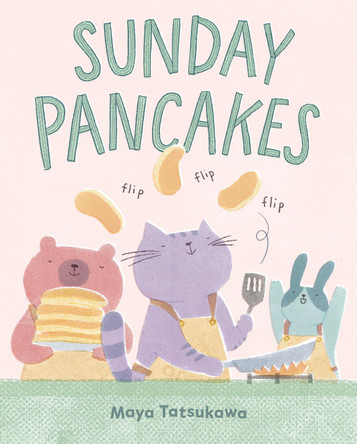 Sunday Pancakes by Maya Tatsukawa 9780593406632