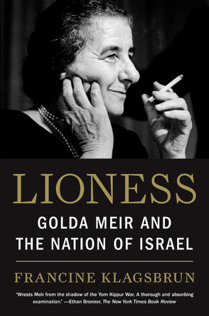 Lioness: Golda Meir and the Nation of Israel by Francine Klagsbrun 9780805211931