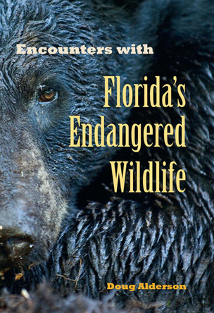 Encounters with Florida's Endangered Wildlife by University Press of Florida 9780813034768