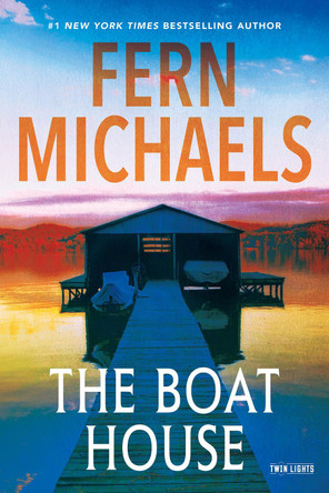 The Boat House by Fern Michaels 9781496760449