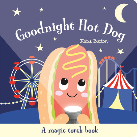 Goodnight Hot Dog Katie Button 9781835556085