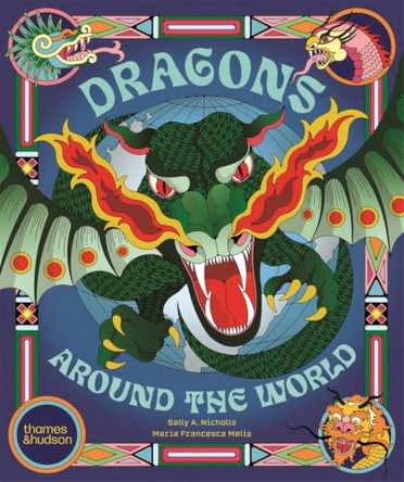 Dragons Around the World by Sally Nicholls 9780500654019
