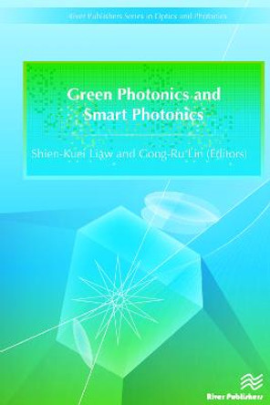 Green Photonics and Smart Photonics by Shien-Kuei Liaw