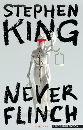 Never Flinch by Stephen King 9781420535631