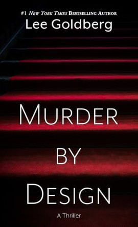 Murder by Design by Lee Goldberg 9781420536379