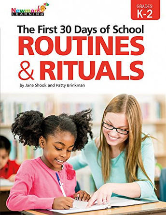 The First 30 Days of School: Routines & Rituals K-2 Professional Development Book by  9781478857549