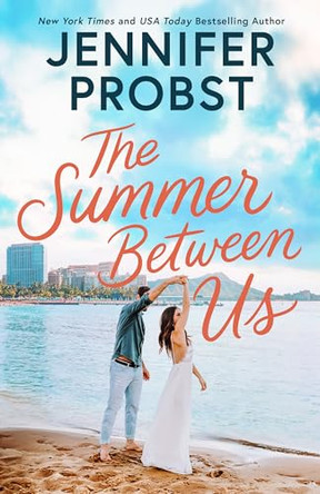 The Summer Between Us by Jennifer Probst 9781662542671