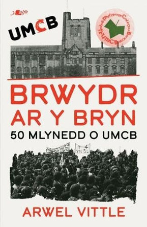 Brwydr ar y Bryn: Hanes UMCB 1976-2026 by Arwel Vittle 9781800998537