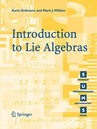 Introduction to Lie Algebras by K. Erdmann 9781846280405