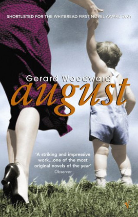 August by Gerard Woodward 9780099286929