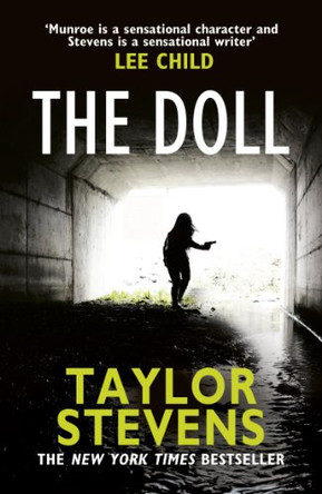 The Doll: (Vanessa Munroe: Book 3) by Taylor Stevens 9780099588795
