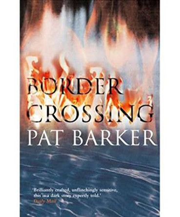 Border Crossing by Pat Barker 9780140270747