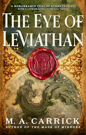 The Eye of Leviathan by M. A. Carrick 9780356530352