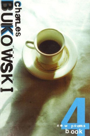 New Poems Book Four by Charles Bukowski 9780753510360