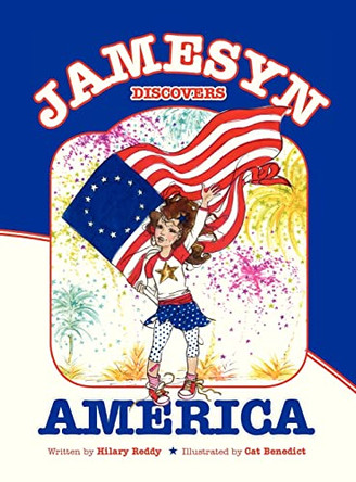 Jamesyn Discovers America by Hilary Reddy 9780982798683