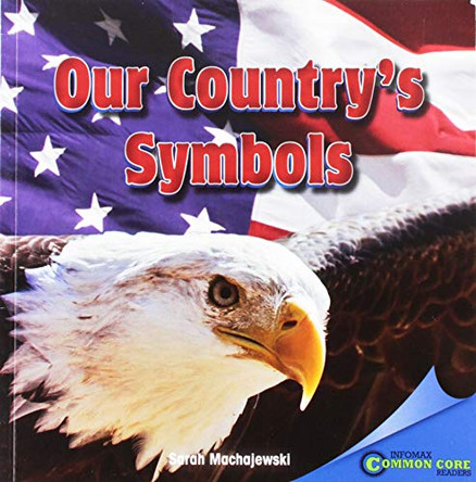 Our Country's Symbols by Sarah Machajewski 9781448889808