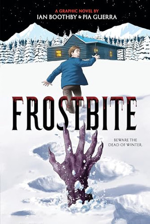 Frostbite: A Graphic Novel by Ian Boothby 9781546111177