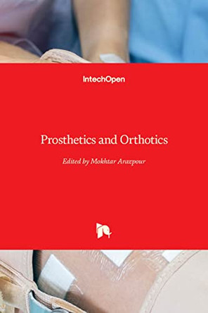 Prosthetics and Orthotics by Mokhtar Arazpour 9781839629006