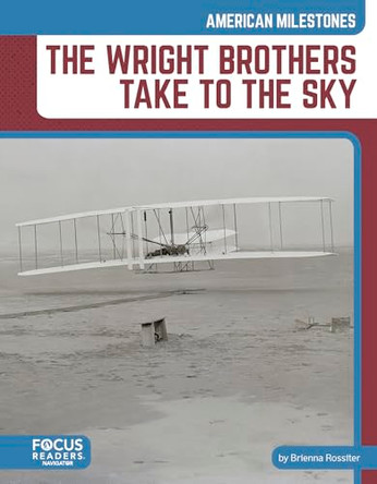 The Wright Brothers Take to the Sky by Brienna Rossiter 9798889986805