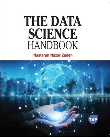 The Data Science Handbook by Nastaran Nazar Zadeh 9781779568885