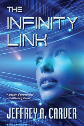 The Infinity Link by Jeffrey A Carver 9781951612658
