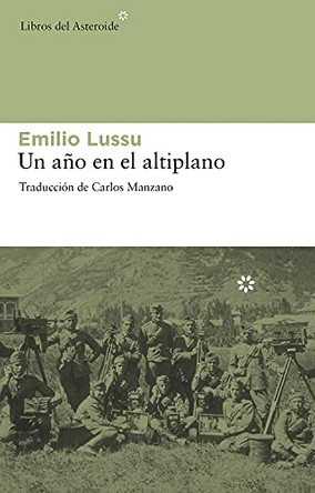 Un Ano en el Altiplano by Emilio Lussu 9788492663194