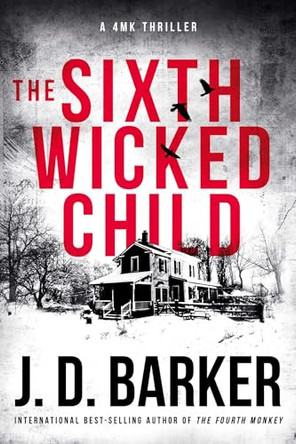 The Sixth Wicked Child by J D Barker 9798999350909