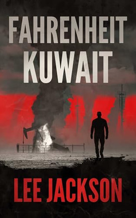 Fahrenheit Kuwait by Lee Jackson 9781648755729